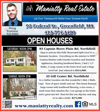 Open Houses Maniatty Real Estate Greenfield Ma
